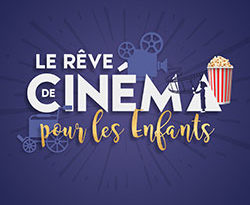 Campagne – Le rêve de cinéma pour les enfants – Édition 2017 !