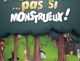 Monstres… pas si monstrueux !