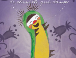 Sametka la chenille qui danse