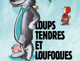 Loups tendres et loufoques